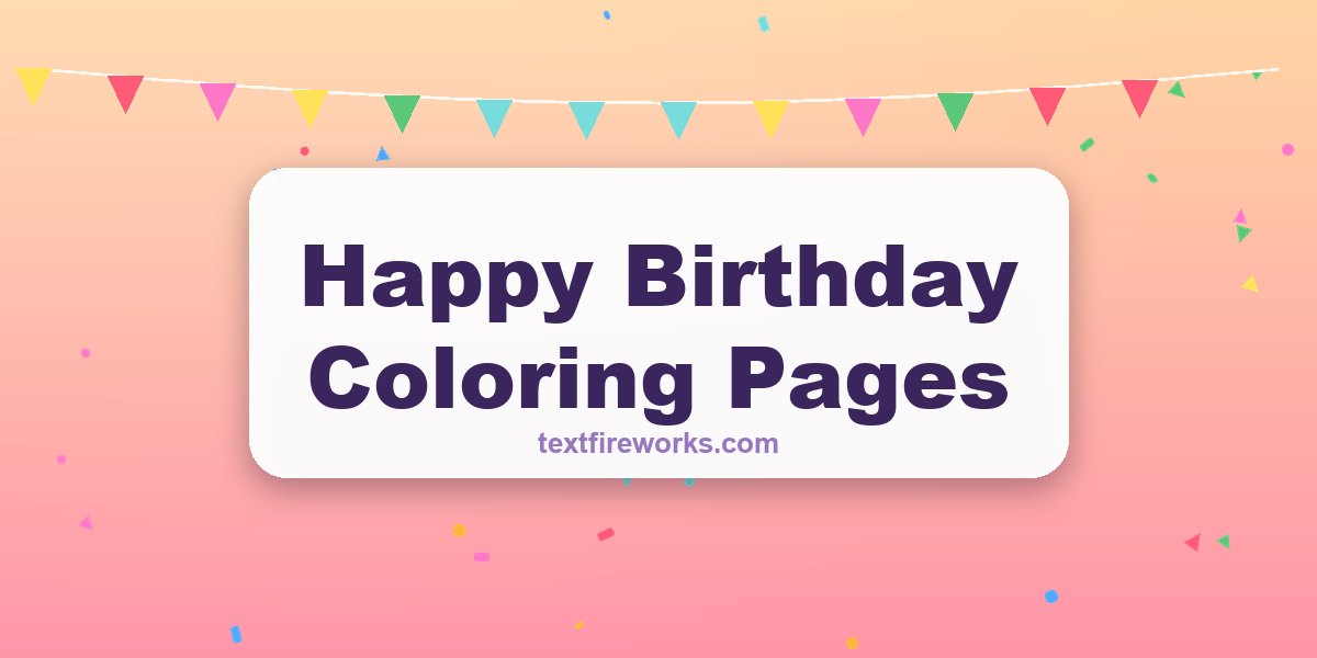 Happy Birthday Coloring Pages