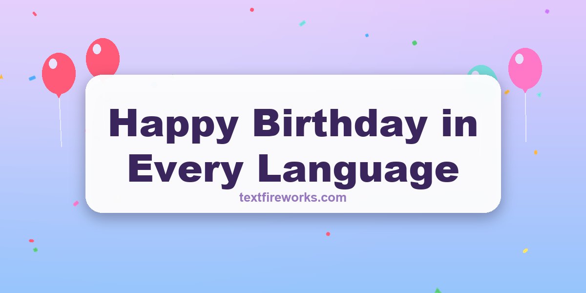 Happy Birthday in Every Language